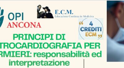 EVENTO FORMATIVO – PRINCIPI DI ELETTROCARDIOGRAFIA PER INFERMIERI: responsabilità ed interpretazione”