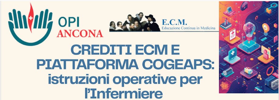 CORSO FORMATIVO: Crediti ECM e piattaforma COGEAPS: istruzioni operative per l’infermiere