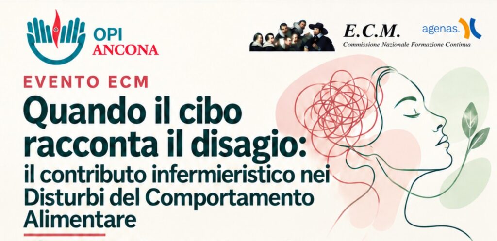 EVENTO FORMATIVO: Quando il cibo racconta il disagio: il contributo infermieristico nei disturbi del comportamento alimentare